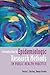 Introduction to Epidemiologic Research Methods in Public Heal... by Susan L. Bailey