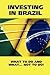 INVESTING IN BRAZIL! WHAT T...