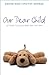 Our Dear Child: Letters to Your Baby on the Way (Devotionals)