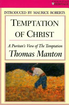 Temptation of Christ: A Puritan's View of the Temptation