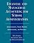 Financial and Managerial Accounting for School Administrators: Superintendents, School Business Administrators and Principals