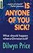 Is Anyone of You Sick?: What should happen when a Christian is ill