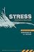 Stress: Sources and Solutions