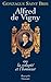 Alfred de Vigny (Biographie) (French Edition)