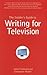 The Insider's Guide to Writing for Television