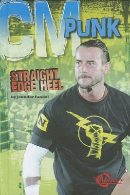 CM Punk: Straight Edge Heel (Velocity)