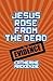 Jesus Rose From the Dead - the Evidence