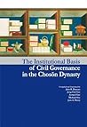 The Institutional Basis of Civil Governance in the Choson Dynasty