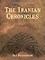The Iranian Chronicles: Unveiling the Dark Truths of the Islamic Republic