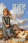 Prairie Anna by Peggy  House