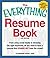 The Everything Resume Book: From Using Social Media to Choosing the Right Keywords, All You Need to Have a Resume That Stands Out From the Crowd!