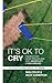It's Ok to Cry by Malcolm Cameron