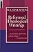Reformed Theological Writings
