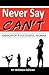 Never Say Can't: Memoir of a Successful Woman