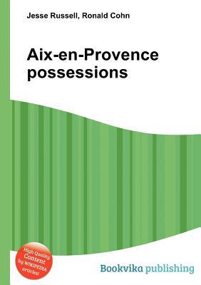 Aix-En-Provence Possessions