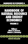 Handbook of Natural Resource and Energy Economics, Volume 2