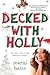 Decked With Holly (Turtleback School & Library Binding Edition)