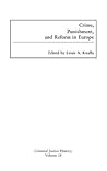 Crime, Punishment, and Reform in Europe (Criminal Justice History)