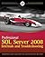 Professional SQL Server 2008 Internals and Troubleshooting