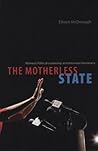 The Motherless State: Women's Political Leadership and American Democracy