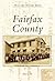 Fairfax County (Postcard History Series)