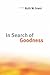 In Search of Goodness