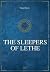 The Sleepers of Lethe: Chro...
