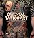 Oriental Tattoo Art: Contemporary Chinese and Japanese Tattoo Masters