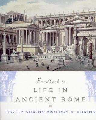 Handbook to Life in Ancient Rome (Paperback)