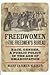 Freedwomen and the Freedmen...