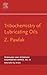 Tribochemistry of Lubricating Oils (Volume 45) (Tribology and Interface Engineering, Volume 45)
