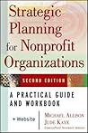 Strategic Planning for Nonprofit Organizations by Michael Allison