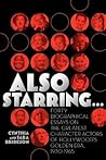 Also Starring... by Cynthia Brideson