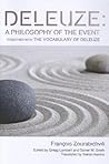 Deleuze: A Philosophy of the Event: together with The Vocabulary of Deleuze (Plateaus - New Directions in Deleuze Studies)