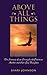 Above All Things: The Journ...