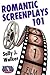 Romantic Screenplays 101