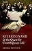 Kierkegaard and the Quest f...