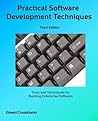 Practical Software Development Techniques: Tools and Techniques for Building Enterprise Software