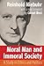 Moral Man and Immoral Society by Reinhold Niebuhr