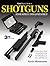 The Gun Digest Book of Shotguns Assembly/Disassembly