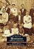 Manassas: A Place of Passages (Images of America: Virginia)