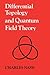 Differential Topology and Quantum Field Theory by Charles Nash