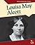 Louisa May Alcott (Great American Authors)