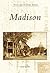 Madison (Postcard History S...