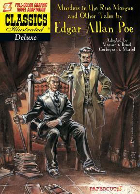 The Murders in the Rue Morgue, and Other Tales (Classics Illustrated)