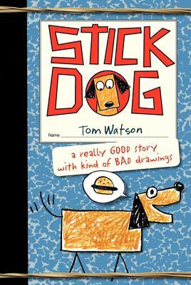 Stick Dog (Stick Dog, #1)