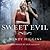 Sweet Evil by Wendy Higgins