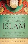 The Search for Truth about Islam by Ben Daniel