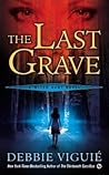 The Last Grave by Debbie Viguié