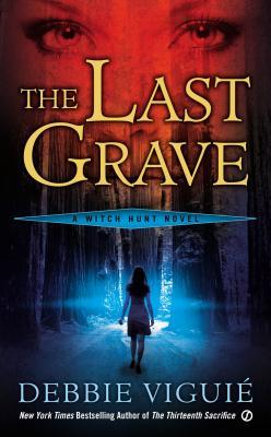 The Last Grave (Witch Hunt, #2)